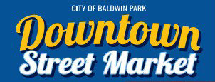 image of caption -City of Baldwin Park Downtown Street Market