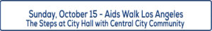 Image Title Sunday October 15 - Aids Walk Los Angeles at the Steps of City Hall with Central City Community